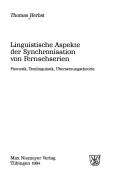 Cover of: Linguistische Aspekte der Synchronisation von Fernsehserien: Phonetik, Textlinguistik, Übersetzungstheorie