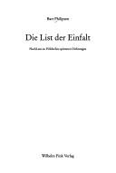 Cover of: Die List der Einfalt: NachLese zu Hölderlins spätesten Dichtungen