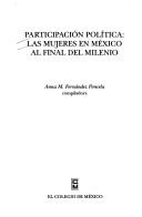 Cover of: Participación política: las mujeres en México al final del milenio