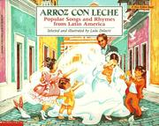 Cover of: Arroz con leche: canciones y ritmos populares de América Latina Popular Songs and Rhymes From Latin America