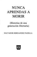 Nunca aprendas a morir