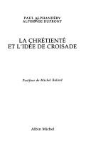 Cover of: La chrétienté et l'idée de croisade