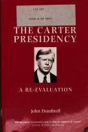 Cover of: The Carter presidency | John Dumbrell