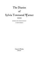 Cover of: The diaries of Sylvia Townsend Warner