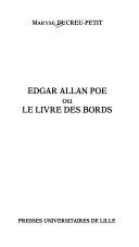 Cover of: Edgar Allan Poe, ou, Le livre des bords
