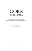 Cover of: Görz 1500-1915: ein vergessenes Kapitel altösterreichischer Dichtung