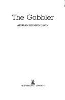 Cover of: The gobbler by Adrian Edmondson