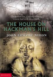 Cover of: The House On Hackman's Hill by Joan Lowery Nixon