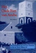 Cover of: Het Oude Fort van Aruba by Hartog, J.