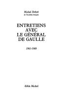 Cover of: Entretiens avec le général de Gaulle, 1961-1969 by Michel Debré