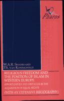 Cover of: Religious freedom and the position of Islam in Western Europe: opportunities and obstacles in the acquisition of equal rights (with an extensive bibliography)