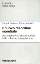 Cover of: Il nuovo disordine mondiale: introduzione all'analisi sociale delle relazioni internazionali