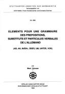 Eléments pour une grammaire des prépositions, substituts et particules verbales de l'allemand