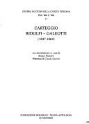 Carteggio Ridolfi-Galeotti by Cosimo Ridolfi