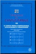 Itinéraires du cantus firmus, tome 3. De la théorie à la pratique doctorale - musique, musicologie by Weber/