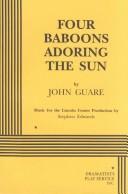 Cover of: Four baboons adoring the sun by John Guare