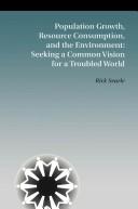 Population growth, resource consumption, and the environment by D. Richard Searle