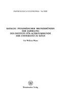 Katalog ptolemäischer Bronzemünzen der Sammlung des Instituts für Altertumskunde der Universität zu Köln by Wolfram Weiser