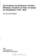 Cover of: Das Kundenetz [sic] des Bankhauses Gebrüder Bethmann, Frankfurt am Main, im Spiegel der Hauptbücher (1738-1816)