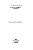 Cover of: Mercados e historia