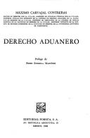 Cover of: Derecho aduanero by Máximo Carvajal Contreras
