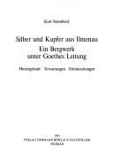 Silber und Kupfer aus Ilmenau by Kurt Steenbuck