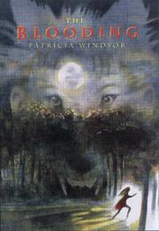 Cover of: The Blooding by Patricia Windsor