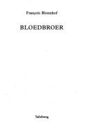 Cover of: Bloedbroer by François Bloemhof
