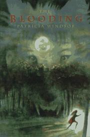 Cover of: The blooding by Patricia Windsor