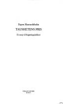 Cover of: Taushetens pris by Espen Haavardsholm