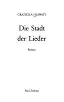 Cover of: Die Stadt der Lieder: Roman