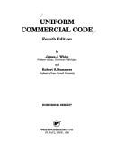 Uniform commercial code by James J. White, James J. White, Robert S. Summers