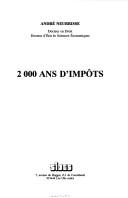 Cover of: 2000 ans d'impôts by André Neurrisse