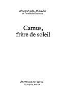 Cover of: Camus, frère de soleil