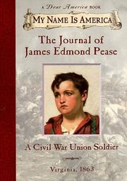 Cover of: The journal of James Edmond Pease, a Civil War Union soldier