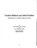 Cover of: Gardner/Ballard and allied families by Oscar William Gardner