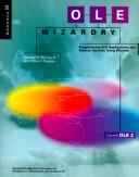 Cover of: OLE wizardry: programming OLE applications and custom controls using wizards