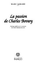 Cover of: La passion de Charles Bovary