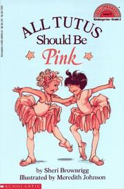 Cover of: All tutus should be pink by Sheri Brownrigg