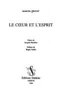Cover of: Le cœur et l'esprit by Marcel Proust