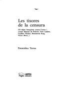 Cover of: Les tisores de la censura: el règim franquista contra lʼautor i contra Manuel de Pedrolo, Pere Calders, Guillem Viladot, Montserrat Roig, Víctor Mora--