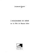 Cover of: L' anagramme du désir: sur la Délie de Maurice Scève