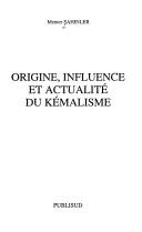 Cover of: Origine, influence, et actualité du Kémalisme