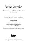 Cover of: Habitants des quartiers, citoyens de la ville?: structure sociale et participation politique dans six villes suisses