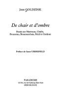 Cover of: De chair et d'ombre: essais sur Marivaux, Challe, Rousseau, Beaumarchais, Rétif et Goldoni