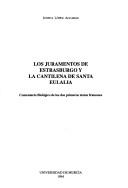 Los juramentos de Estrasburgo y La cantilena de Santa Eulalia by Josefa López Alcaraz
