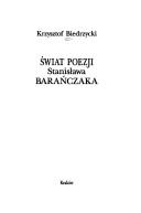 Cover of: Świat poezji Stanisława Barańczaka by Krzysztof Biedrzycki