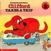 Cover of: Clifford Takes A Trip (Clifford) by Norman Bridwell