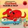 Cover of: Clifford Takes A Trip (Clifford)
