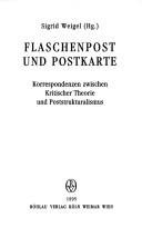Cover of: Flaschenpost und Postkarte: Korrespondenz zwischen kritischer Theorie und Poststrukturalismus
